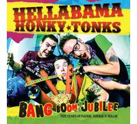 Hellabama Honky Tonks - Bang Boom Jubilee [Import]