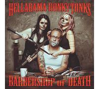 Hellabama Honky Tonks - Barbershop of Death [Import]