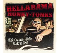 Hellabama Honky Tonks - High Octane Hillbilly. [Import]