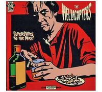 Hellacopters, The - Supershitty To The Max