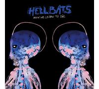 Hellbats - How We Learn to Die-Vinyl [Import]