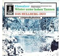 HELLBERG-DUO - HELLBERG-DUO / Eiswalzer -Waldteufels berühmter Schlittschuhläufer-Walzer in Original-Textfassung / Winter unter hohen Tannen / Bildhülle / Odeon # O 23 924 / Deutsche Pressung / 7" Vinyl Single Schallplatte /