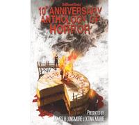 HellBound Books 10th Anniversary Anthology of Horror