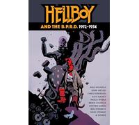 Hellboy and the B.P.R.D. : 1952-1954 – Dark Horse Comics