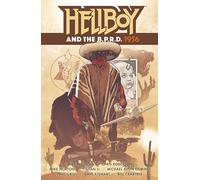 Hellboy and the B.P.R.D.: 1956