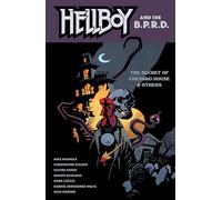 Hellboy and the B.P.R.D.: The Secret of Chesbro House & Others