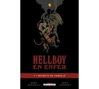 Hellboy En Enfer Tome 1 - Secrets De Famille