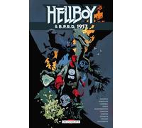 Mike Mignola – Hellboy et B.P.R.D. Tome 9 : 1957 – Cartonné