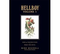 Hellboy Library Volume 1: Seed Of Destruction And Wake The Devil