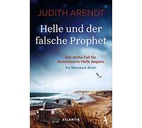 Helle und der falsche Prophet: Der dritte Fall für Kommissarin Helle Jespers