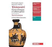 Hellenistì. Corso di lingua e cultura greca. Temi di versione di Anna Maria Giannetto. Per le Scuole superiori. Con Contenuto digitale (fornito elettronicamente)
