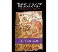 Hellenistic and Biblical Greek - McLean B. H. Knox College University of Toronto - Cambridge University Press - Livre en Anglais - Hardback McLean B. H. Knox College University of TorontoMcLean B. H. 