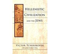 Hellenistic Civilization and the Jews
