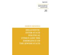 Hellenistic Inter-State Political Ethics And The Emergence Of The Jewish State