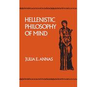Hellenistic Philosophy of Mind (Hellenistic Culture and Society)