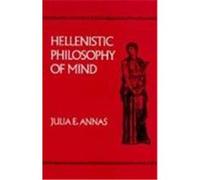 Hellenistic Philosophy of Mind, Hellenistic Culture and Society, 8 Julia Annas (Auteur)
