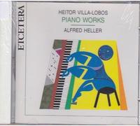 Heller, Alfred - Villa-Lobos Piano Music Vol 1