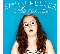 Heller Emily - Good for Her [Import]