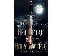 Hellfire And Holy Water I - Lazarus' Rache