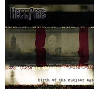 Hellfire B.C. - Birth of The Nuclear Age [Import]
