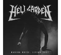 Hellgarden – Making Noise, Living Fast – CD