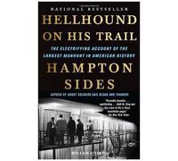 Hellhound on His Trail: The Electrifying Account of the Largest Manhunt in American History Hampton Sides Hampton Sides (Auteur)