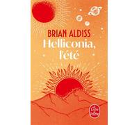 Helliconia, l'été (Cycle d'Helliconia, Tome 2) - Tome 2 - Brian Wilson Aldiss - Lgf - Livre
