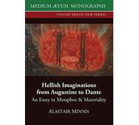 Hellish Imaginations From Augustine To Dante