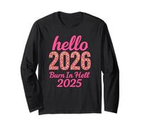 Hello 2026 Burn in Hell 2025 Design Amusant du Compte à rebours du Nouvel an Manche Longue