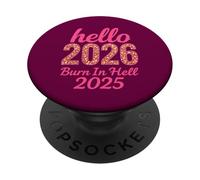 Hello 2026 Burn in Hell 2025 Design Amusant du Compte à rebours du Nouvel an PopSockets PopGrip Adhésif