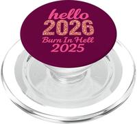 Hello 2026 Burn in Hell 2025 Design Amusant du Compte à rebours du Nouvel an PopSockets PopGrip pour MagSafe