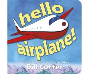 Hello, Airplane! - Bill Cotter - Sourcebooks Jabberwocky - ebook (ePub) - Livre