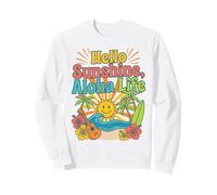 Hello Aloha Life Tropical Sunshine Hawaii Beach Vibes Design Sweatshirt