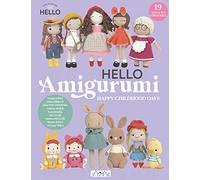 Hello Amigurumi: Happy Childhood Days