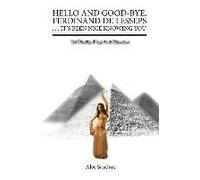 Hello And Good-Bye, Ferdinand De Lesseps . . . It's Been Nice Knowing You