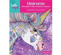 Hello Angel Unicorns Mermaids Other Mythical Creatures Coloring Collection by Angelea Van Dam Angelea Van Dam, (Auteur)