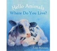 Hello Animals Where Do You Live Hello Animals Where Do You Live (Auteur)