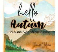 Hello Autum: Bold and easy Coloring book