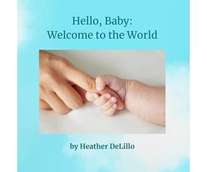 Hello, Baby: Welcome to the World