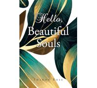Hello, Beautiful Souls