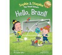 Hello, Brazil!: A Children’s Picture Book, Colorful Journey Through Carnival, Soccer, and the Amazon Rainforest, for Kids Ages 4-8