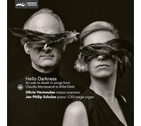 Hello Darkness/Melodies pour Mezzo Soprano et Piano