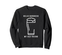 Hello Darkness, Mon Vieil ami, Irish Stout Porter Sweatshirt