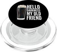 Hello Darkness My Old Friend Beer Drinking Humour Strout Beer PopSockets PopGrip pour MagSafe