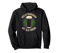 Hello Darkness My Old Friend Buveur de bière Strout Beer Lover Sweat à Capuche