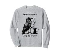Hello Darkness my Old Friend - Corbeau - Noir Café Sweatshirt