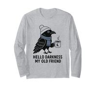 Hello Darkness My Old Friend Cozy Raven Coffee Gothique Humour Manche Longue