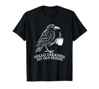 Hello Darkness My Old Friend - Matin Coffee Lover T-Shirt