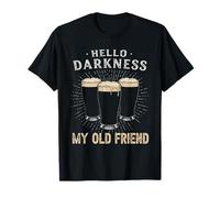 Hello Darkness My Old Friend Strout Beer Lover Buveur de bière T-Shirt