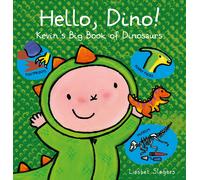 Hello, Dino! Kevin's Big Book Of Dinosaurs